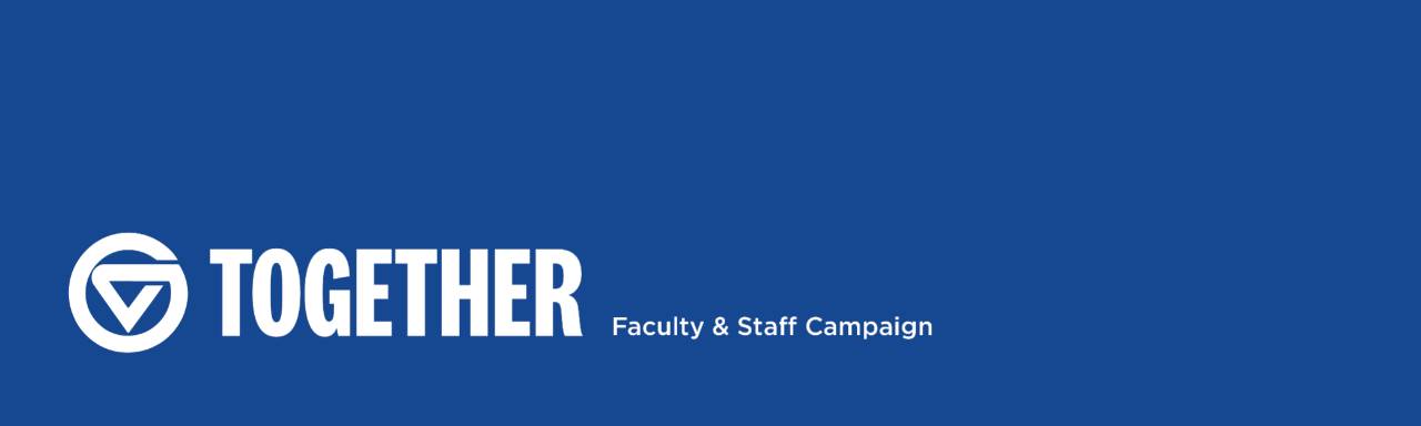Together, faculty and staff campaign